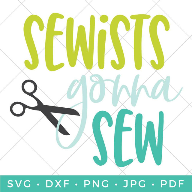 Sewists Gonna Sew SVG Hey Let's Make Stuff 