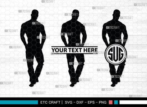 Sexy Man Monogram, Sexy Man Silhouette, Sexy Man SVG, Male Strippers Svg, Hot Men Svg, Male Model Svg, SB00403 SVG ETC Craft 