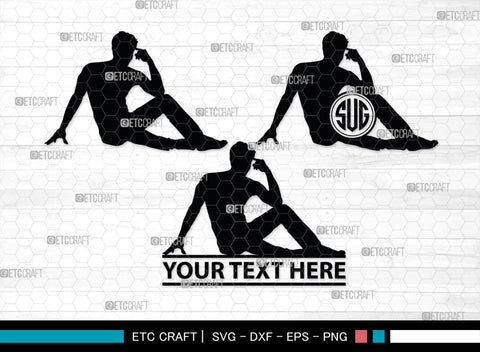 Sexy Man Monogram, Sexy Man Silhouette, Sexy Man SVG, Male Strippers Svg, Hot Men Svg, Male Model Svg, SB00403 SVG ETC Craft 