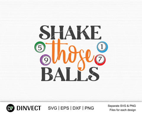 shake those balls svg, Bingo lover svg, Bingo Svg, Bingo file for cutting machines, Bingo Dxf, Bingo PNG, Bingo Design SVG Dinvect 