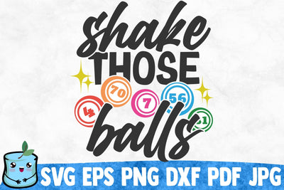 Shake Those Balls SVG MintyMarshmallows 