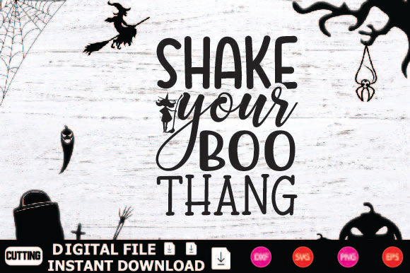 Shake Your Boo Thang SVG Shahin alam 