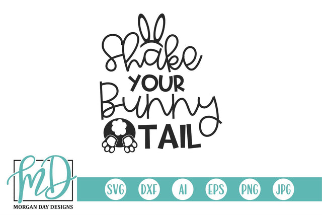 Shake Your Bunny Tail Easter SVG Morgan Day Designs 