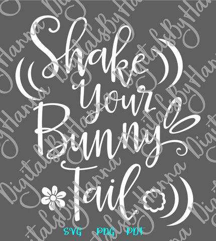 Shake Your Bunny Tail Happy Easter Print & Cut SVG Digitals by Hanna 