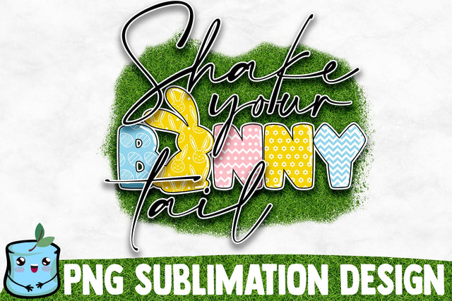 Shake Your Bunny Tail Sublimation Design Sublimation MintyMarshmallows 