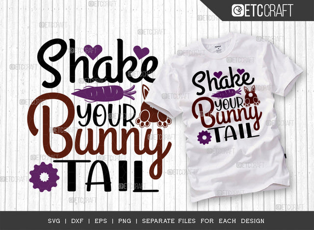 Shake Your Bunny Tail SVG Cut File | Bunny Lover Svg | Bunny Paw Svg | Hare Svg | Rabbit Svg | Bunny Quote Design SVG ETC Craft 