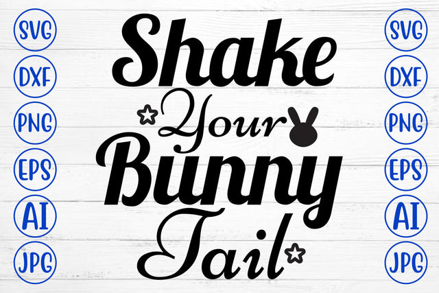 Shake Your Bunny Tail SVG Cut File SVG Syaman 
