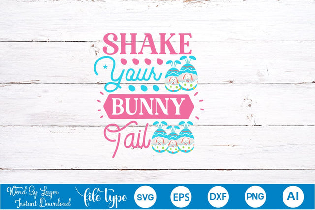 Shake Your Bunny Tail SVG Cut File SVGs,Quotes and Sayings,Food & Drink,On Sale, Print & Cut SVG DesignPlante 503 
