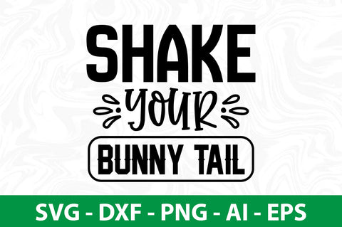 Shake Your Bunny Tail svg SVG nirmal108roy 