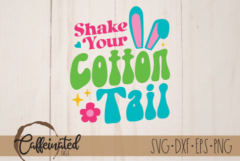 Shake Your Cotton Tail SVG SVG Caffeinated SVGs 