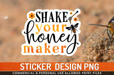 Shake your honey maker Sublimation PNG Sublimation Regulrcrative 
