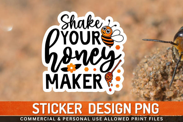 Shake your honey maker Sublimation PNG Sublimation Regulrcrative 