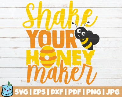 Shake Your Honey Maker SVG MintyMarshmallows 