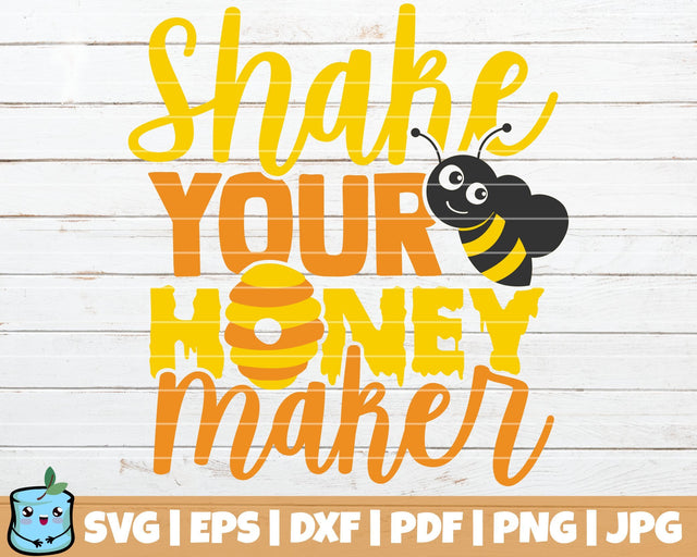 Shake Your Honey Maker SVG MintyMarshmallows 