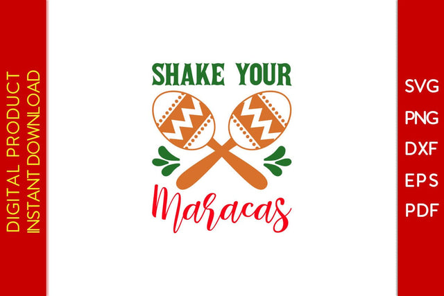 Shake Your Maracas Cinco De Mayo SVG PNG PDF Cut File SVG Creativedesigntee 