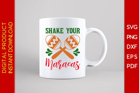 Shake Your Maracas Cinco De Mayo SVG PNG PDF Cut File SVG Creativedesigntee 
