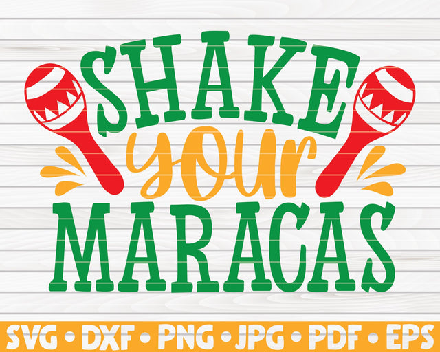Shake your maracas SVG | Cinco de mayo quote SVG HQDigitalArt 
