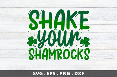 Shake your shamrocks SVG Designangry 