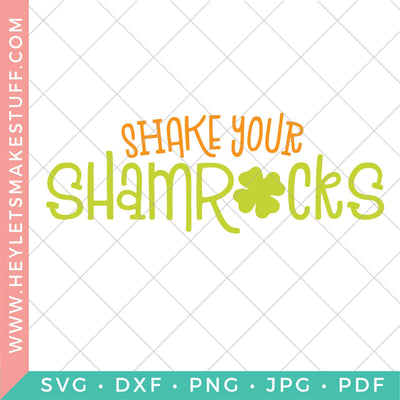 Shake your Shamrocks SVG Hey Let's Make Stuff 