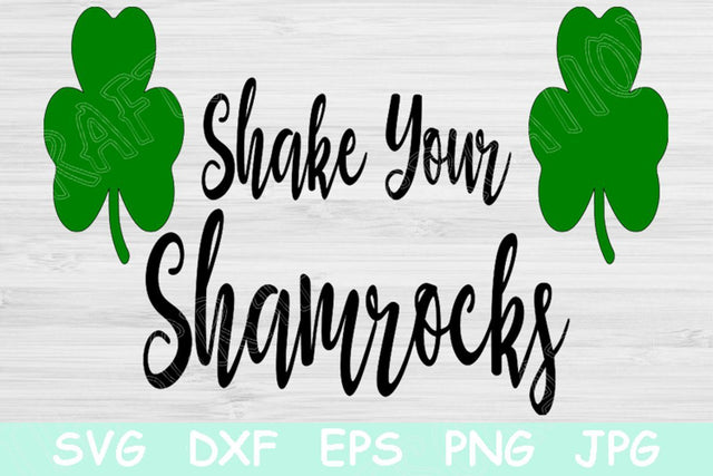 Shake Your Shamrocks Svg, St Patricks Day Svg. St Patricks Svg Files for Cricut and Silhouette. Irish Svg Cut Files for St Paddys Day Shirt. SVG TiffsCraftyCreations 