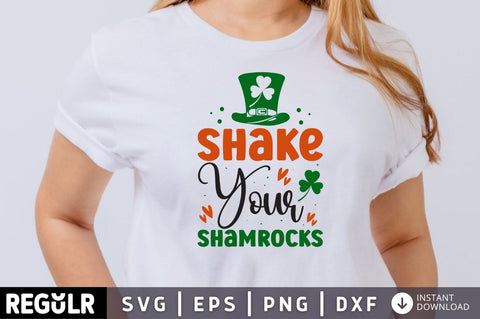 Shake your shamrocks SVG SVG Regulrcrative 