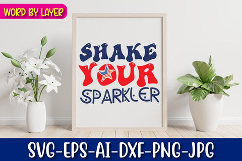 shake Your Sparkler SVG Blessedprint 