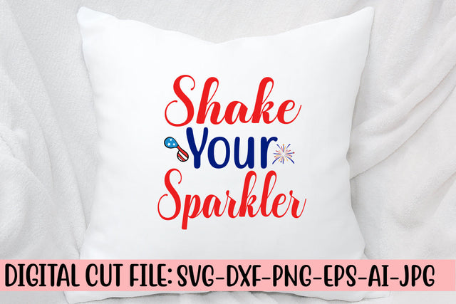Shake Your Sparkler SVG Cut File SVG Syaman 
