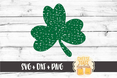 Shamrock - Distressed - St. Patrick's Day SVG PNG DXF Cut Files SVG Cheese Toast Digitals 