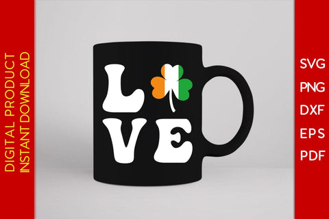 Shamrock Love Irish St Patrick's Day SVG PNG PDF Cut File SVG Creativedesigntee 