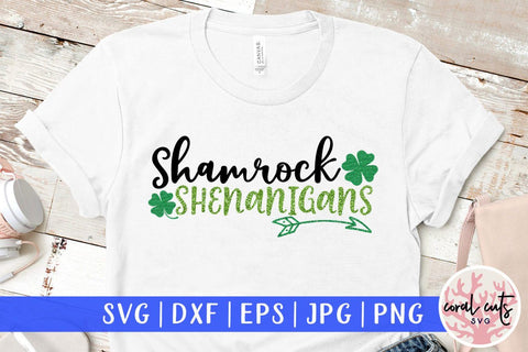 Shamrock Shenanigans - St Patricks Day SVG EPS DXF SVG CoralCutsSVG 