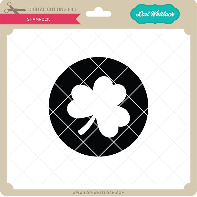 Shamrock SVG Lori Whitlock 