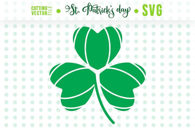 Shamrock SVG - St. Patrick's Day Vector SVG VectorSVGdesign 