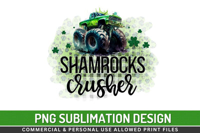 Shamrocks crusher Sublimation PNG Sublimation Regulrcrative 