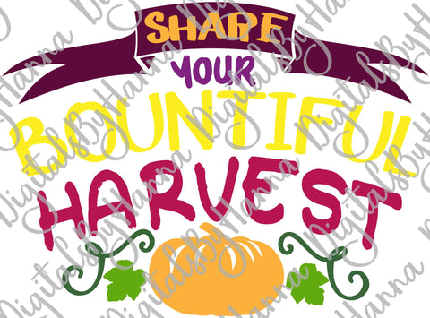 Share Your Bountiful Harvest Happy Thanksgiving Print & Cut SVG Digitals by Hanna 