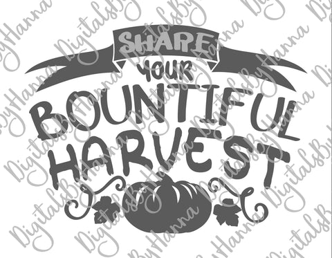 Share Your Bountiful Harvest Happy Thanksgiving Print & Cut SVG Digitals by Hanna 