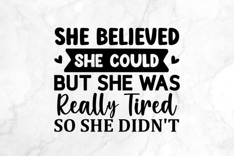 She believed she could but SVG SVG Regulrcrative 