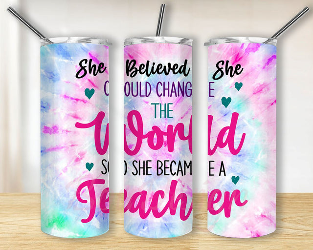 She Believed She Could Change the World Teacher Straight & Tapered 20 oz Skinny Tumbler Sublimation Digital Design PNG Download Sublimation BouDesign 