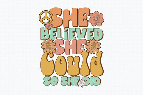She Believed She Could Retro Sublimation Design Sublimation Creativeart88 