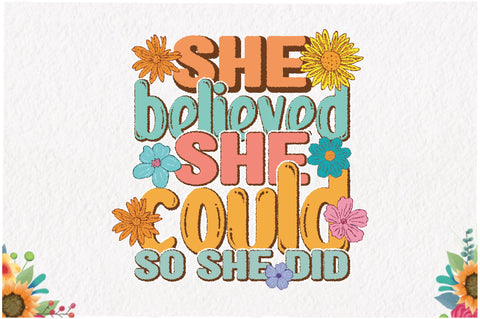 She Believed She Could Retro Sublimation Sublimation Jagonath Roy 