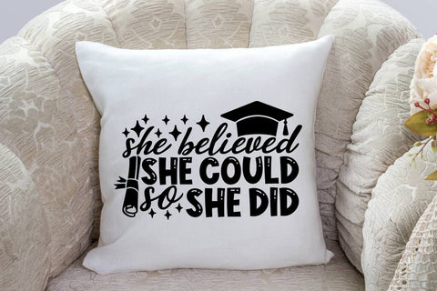 She Believed She Could So She Did| Graduation SVG Cutting Files. SVG CosmosFineArt 