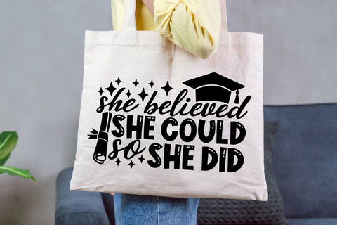 She Believed She Could So She Did| Graduation SVG Cutting Files. SVG CosmosFineArt 