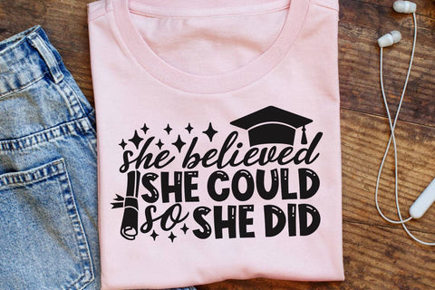 She Believed She Could So She Did| Graduation SVG Cutting Files. SVG CosmosFineArt 