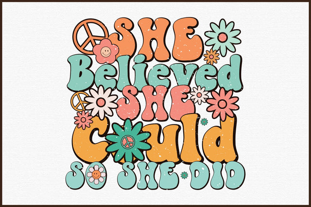 She Believed She Could So She Did PNG Sublimation designartist 