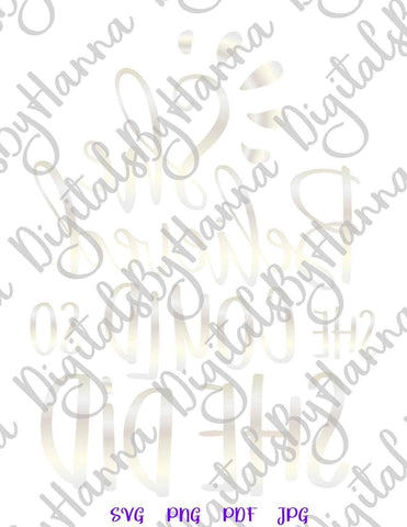 She Believed She Could so She Did Print & Cut SVG Digitals by Hanna 