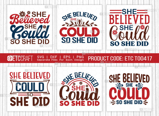 She Believed She Could So She Did SVG Bundle, Womens Day Svg, Girl Power, Strong Women, International Womens Day, Womens Day Quote, ETC T00417 SVG ETC Craft 