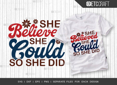 She Believed She Could So She Did SVG Cut File, Womens Day Svg, Girl Power, Strong Women, International Womens Day, Womens Day Quote, ETC T00417 SVG ETC Craft 