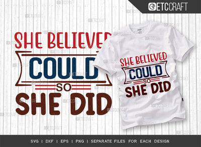 She Believed She Could So She Did SVG Cut File, Womens Day Svg, Girl Power, Strong Women, International Womens Day, Womens Day Quote, ETC T00417 SVG ETC Craft 