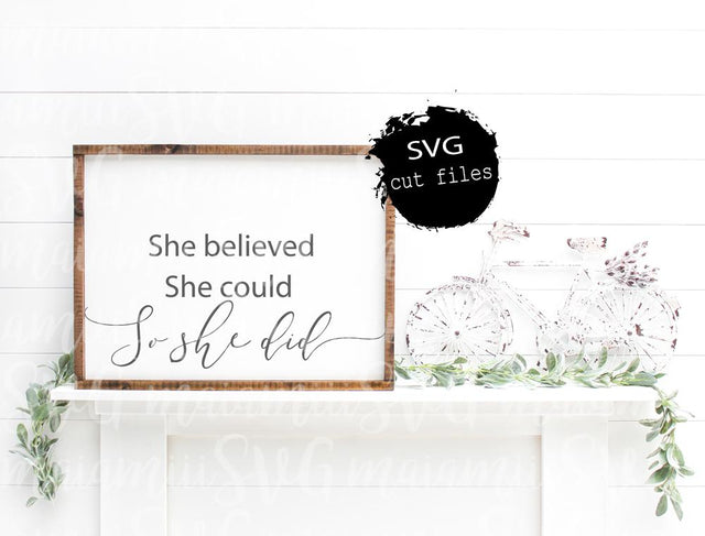 She believed She Could So She Did Svg Files SVG MaiamiiiSVG 