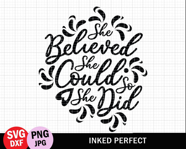 She Believed She Could So She Did SVG Inked Perfect 