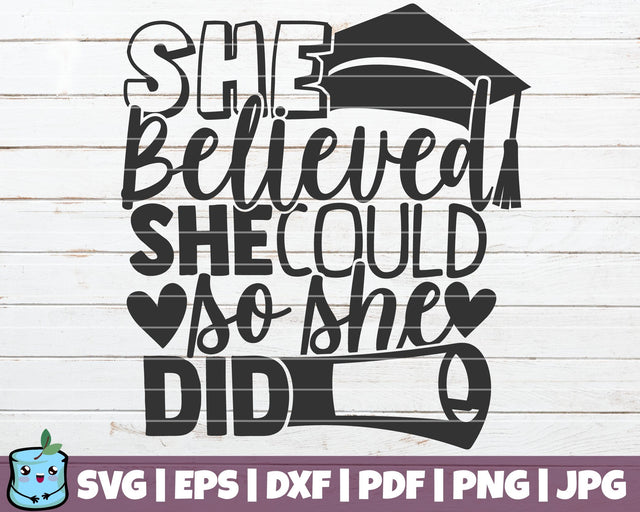 She Believed She Could So She Did SVG MintyMarshmallows 